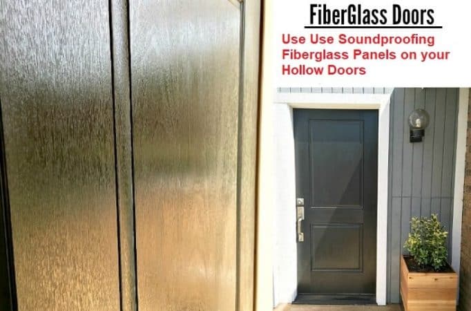 Use Soundproofing Fiberglass Panels on Hollow Doors