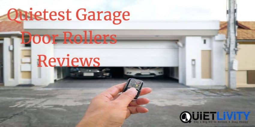 Quietest Garage Door Rollers Reviews